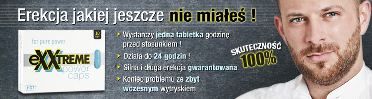 Najsilniejsze tabletki na przedwczesny wytrysk i potencję